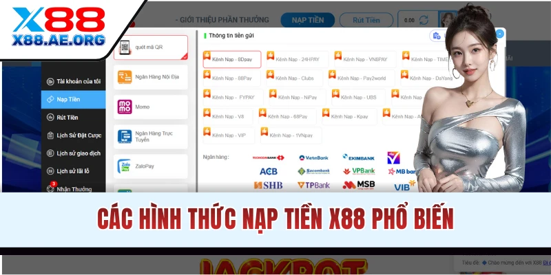 Các phương thức gửi vốn X88 mới nhất