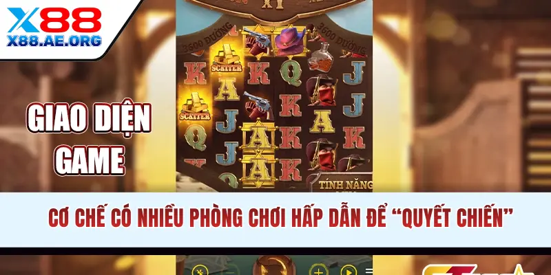 Cơ chế có nhiều phòng chơi hấp dẫn để “quyết chiến”