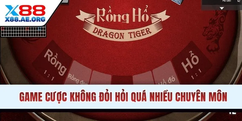 Game cược không đòi hỏi quá nhiều chuyên môn