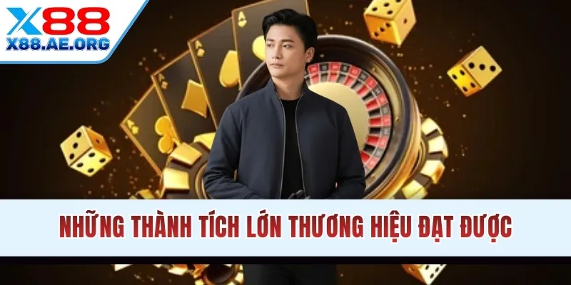 Những thành tích lớn thương hiệu đạt được